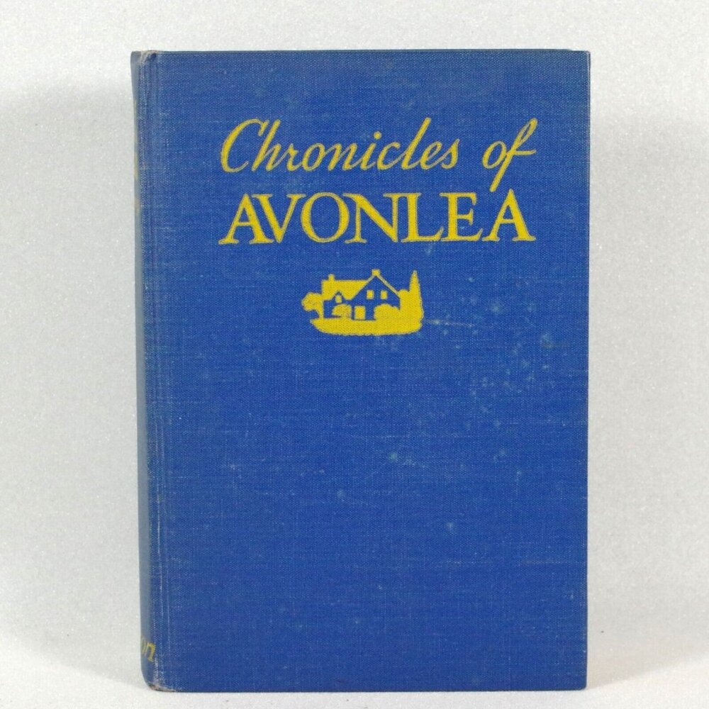 Chronicles of Avonlea by LM Montgomery 1945 Ryerson Press Canada Edition HC
